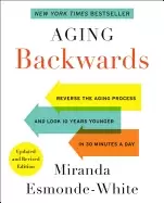 Image of aging backwards updated and revised edition reverse the aging process and l