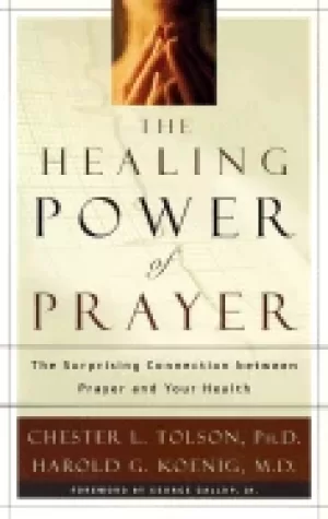 Image of healing power of prayer the surprising connection between prayer and you he