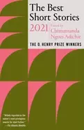 Image of best short stories 2021 the o henry prize winners