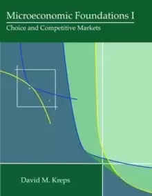 Image of Microeconomic Foundations I : Choice and Competitive Markets