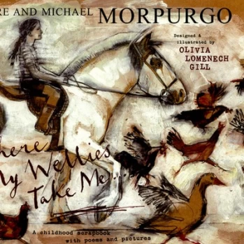 Image of Where My Wellies Take Me ... by Clare Morpurgo Paperback