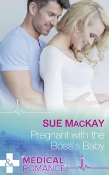 Image of Pregnant with the Bosss Baby by Sue Mackay Paperback