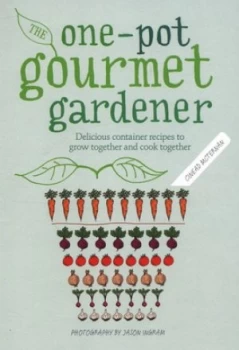 Image of The One-Pot Gourmet Gardener by Cinead Mcternan Hardback