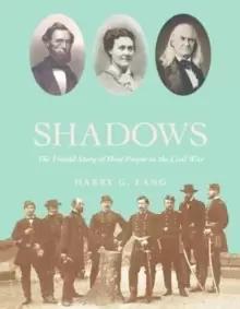 Image of Fighting in the Shadows : The Untold Story of Deaf People in the Civil War