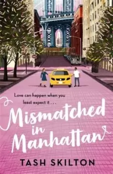 Image of Mismatched in Manhattan - Tash Skilton - Paperback - Used