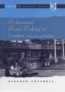 Image of Professional Music-Making in London by Stephen Cottrell Paperback