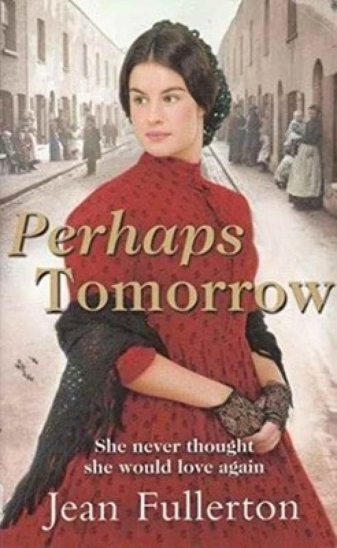 Image of Perhaps Tomorrow by Jean Fullerton Book
