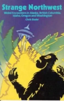 Image of Strange Northwest by Chris Bader Book