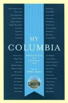 Image of My Columbia by Ashbel Green