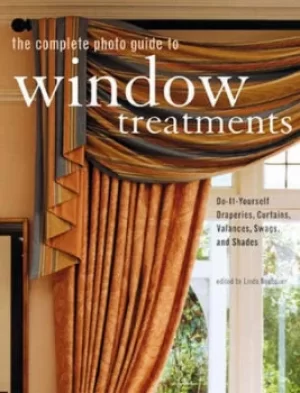 Image of The complete photo guide to window treatments by Linda Neubauer