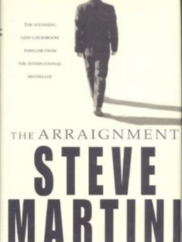 Image of The Arraignment by Steve Martini Hardback
