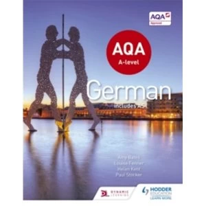 Image of AQA A-level German (includes AS) by Helen Kent, Amy Bates, Paul Stocker, Louise Fenner (Paperback, 2016)