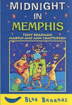 Image of Midnight in Memphis by Tony Bradman and Martin Chatterton and Ann Chatterton Book