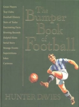 Image of The Bumper Book of Football by Hunter Davies Hardback