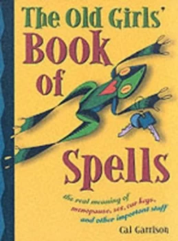 Image of The Old Girls Book of Spells by Cal Garrison Paperback
