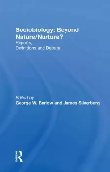 Image of Sociobiology: Beyond Nature/nurture? Reports Definitions And Debate