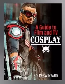 Image of A Guide to Film and TV Cosplay