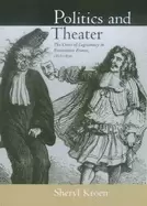 Image of politics and theater the crisis of legitimacy in restoration france 1815 18