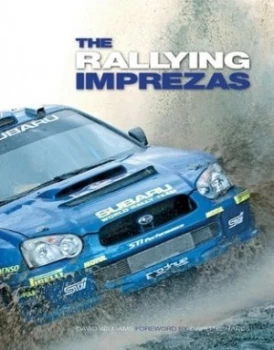 Image of The Rallying Imprezas by David Williams Hardback