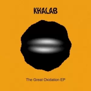 Image of The Great Oxidation EP by Khalab Vinyl Album