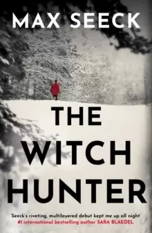 Image of The Witch Hunter : THE CHILLING INTERNATIONAL BESTSELLER