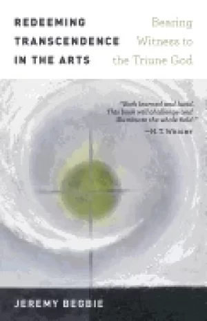 Image of redeeming transcendence in the arts bearing witness to the triune god
