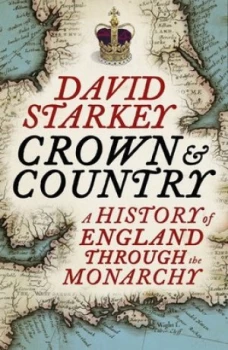Image of Crown and Country by David Starkey Book