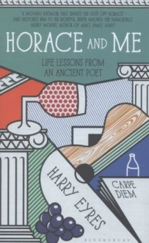 Image of Horace and Me by Harry Eyres Hardback