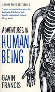 Image of Adventures in Human Being by Gavin Francis Paperback