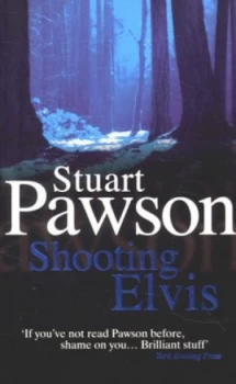Image of Shooting Elvis by Stuart Pawson Paperback