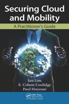 Image of Securing Cloud and MobilityA Practitioner's Guide