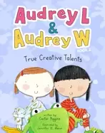 Image of audrey l and audrey w true creative talents book 2