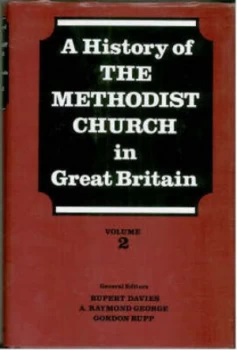 Image of A History of the Methodist Church in Great Britain by A. Raymond George and E. Gordon Rupp Book