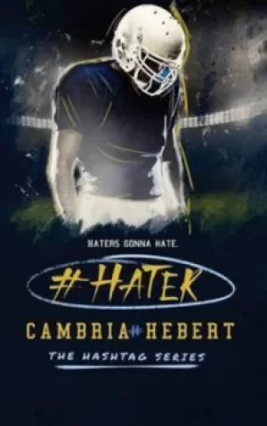 Image of #Hater by Cambria Hebert