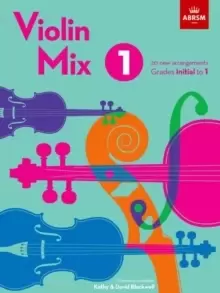 Image of Violin Mix 1 : 20 new arrangements, Grades Initial to 1