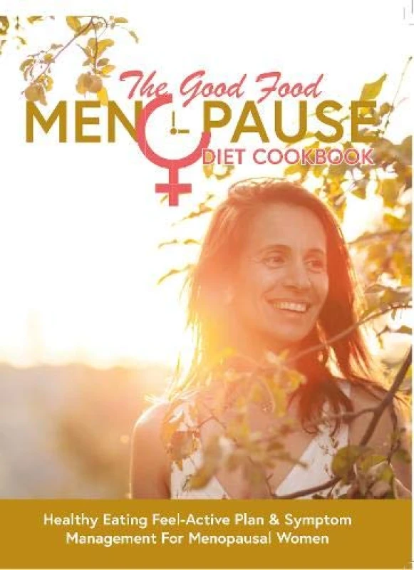 Image of The Good Food Menopause Diet Cookbook Book Iota Books