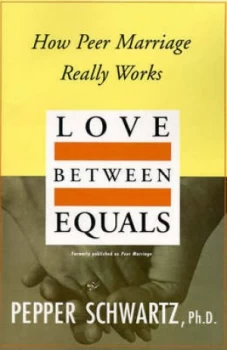 Image of Love between Equals by Pepper Schwartz Book