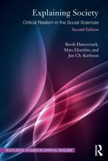 Image of Explaining Society : Critical Realism in the Social Sciences
