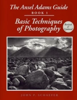 Image of The Ansel Adams Guide by John P. Schaefer Book