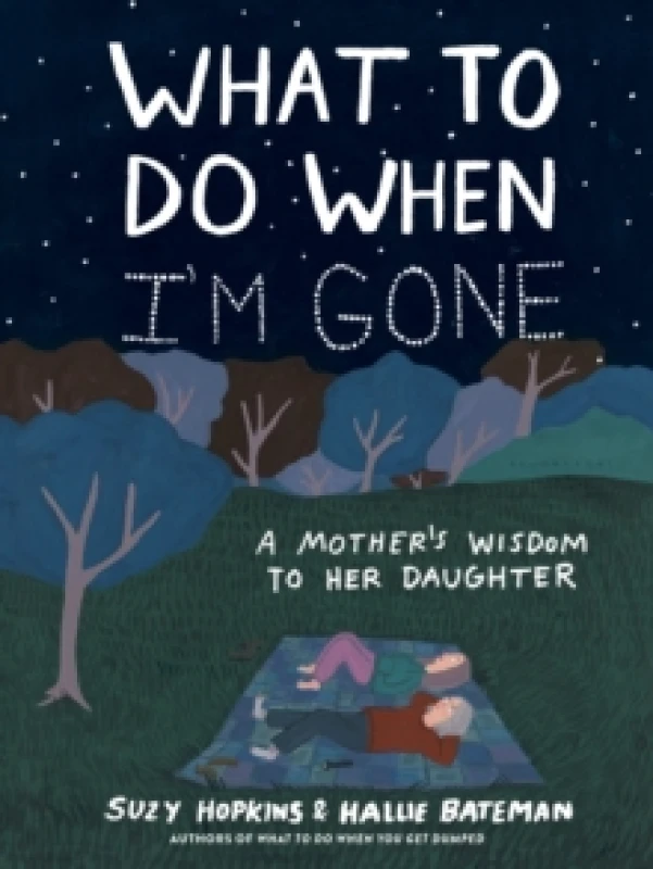 Image of What to Do When I'm Gone : A Mother's Wisdom to Her Daughter Paperback / softback