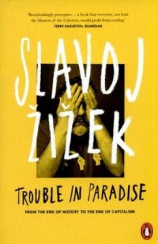 Image of Trouble in Paradise by Slavoj Zizek Book