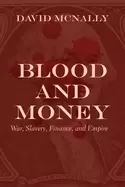 Image of blood and money war slavery finance and empire