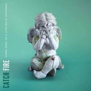 Image of Karma Owes Me a Lifetime of Happiness by Catch Fire CD Album