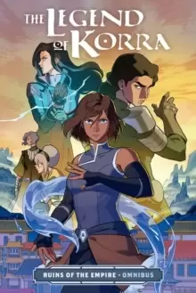 Image of The Legend Of Korra: Ruins Of The Empire Omnibus