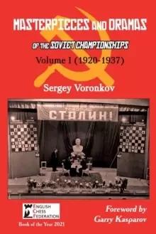Image of Masterpieces and Dramas of the Soviet Championships: Volume I (1920-1937)