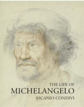 Image of The Life of Michelangelo by Ascanio Condivi Book
