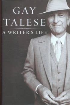 Image of A Writers Life by Gay Talese Hardback