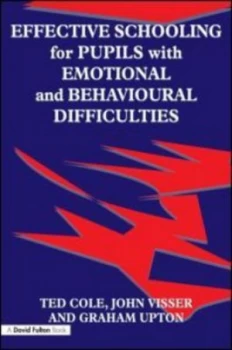 Image of Effective Schooling for Pupils with Emotional and Behavioural Difficulties by John Visser Paperback