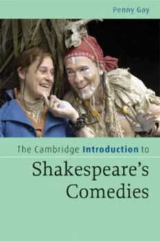 Image of The Cambridge Introduction to Shakespeares Comedies by Penny Gay Paperback