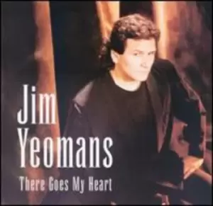 image of There Goes My Heart by Jim Yeomans CD Album